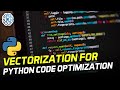 Vectorization (Efficient/ Optimized Coding) in Python for Data Science - Part 1