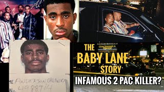 Did Orlando Anderson Really Kill 2Pac? (The Baby Lane Story)