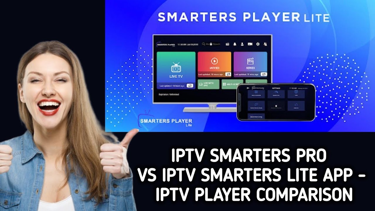 Iptv Smarters Pro Vs Iptv Smarters Lite App Iptv Player Comparison