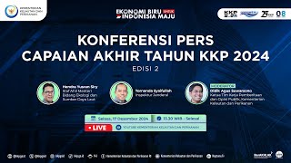 [ Konferensi Pers ] - Capaian Akhir Tahun KKP 2024 EDISI II