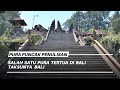 PURA PUNCAK PENULISAN Salah Satu Pura Tertua Di Bali Taksunya Bali #puradibali #hindunusantara