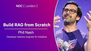 Build RAG from Scratch - Phil Nash - NDC London 2025