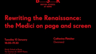 A lecture by Catherine Fletcher: Rewriting the Renaissance