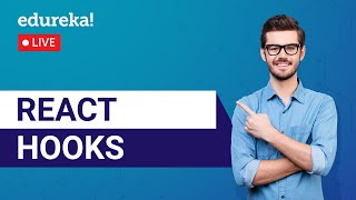 React Hooks | React Hooks Tutorial | React JS Tutorial | Edureka | ReactJS Live - 2