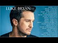 Luke Bryan Greatest Hits Full Album - Luke Bryan Best Songs Playlist