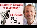 41- Surdoués et HP! Expliquer sa différence mais ne pas se sur-adapter! Part.1