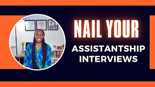 How to Prepare for an Assistantship Interview | Graduate, Research \u0026 Teaching Assistantships