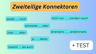 Zweiteilige Konnektoren + TEST | Doppelkonjunktionen | Deutsch