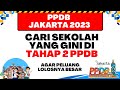 PPDB JAKARTA 2023 | PPDB TAHAP 2 CARI SEKOLAH YANG GINI AGAR LOLOS