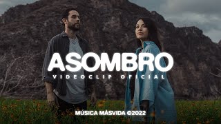 Música Más Vida - Asombro (clip Oficial)
