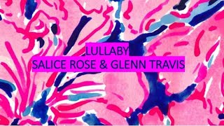 Lullaby-Salice Rose/Glenn Travis Lyrics