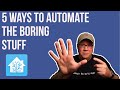 5 Ways to Automate the Boring Stuff