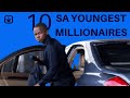 Top 10 Youngest Millionaires in South Africa