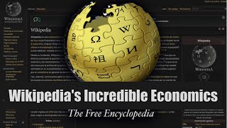 What Makes Wikipedia Work? Incredible Logistics/Economics!