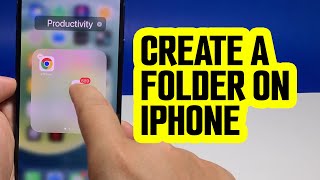 How To Create A Folder On iPhone