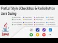 How to Create Custom JCheckBox and JRadioButton Styles in Java Swing with FlatLaf