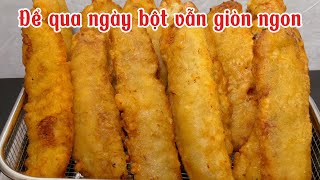 CHỊ BÁN BÁNH CHUỐI CHIÊN CHIA SẼ CÔNG THỨC BỘT ĐỄ NGUỘI VẪN NGON