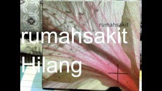 rumahsakit - Hilang | Lirik