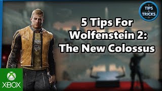 Tips and Tricks - 5 Tips for Wolfenstein 2: The New Colossus