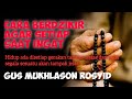 Cara dzikir yang benar agar ingat setiap saat|Gus Mukhlason Rosyid|ilmu hakikat