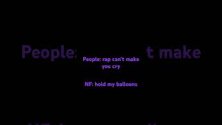 NF: hold my balloons.