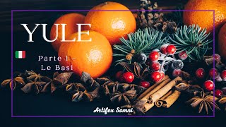 Yule: come festeggiare - le basi