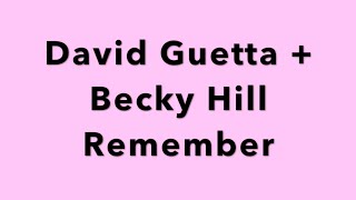 David Guetta Featuring Becky Hill Remember Lyrics