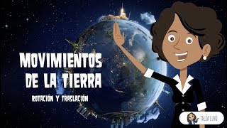 Los movimientos de la Tierra | CIENCIAS | Video Educativo