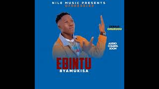 @Ebintu Byamukisa Coming Soon by Gerald omukugu official#for you