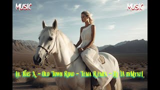 Lil Nas X - Old Town Road - ft  Billy Ray Cyrus - Tema Remix - Dj IA byMyxeL