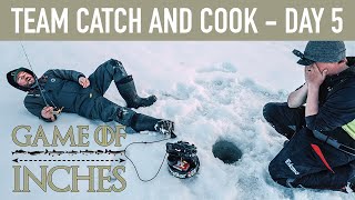Game Of Inches - Ice Fishing Competition - Team Catch And Cook - Day 5