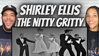 THIS WAS SO FUN!| FIRST TIME HEARING Shirley Ellis - The Nitty Gritty REACTION