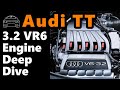 Audi TT Mk1 3.2 VR6 / VW R32 Engine Deep Dive