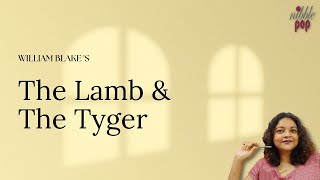 The Lamb and The Tyger  | William Blake - Line by Line Explanation