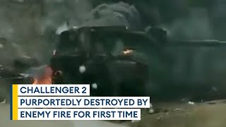 UK Challenger 2 tank destroyed in Ukraine