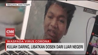 Kuliah Daring, Libatkan Dosen dari Luar Negeri