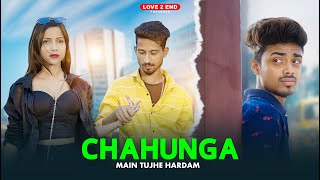 Chahunga Main Tujhe Hardam | Satyajeet Jena | Heart Touching Love story | New Hindi Song | Love2End