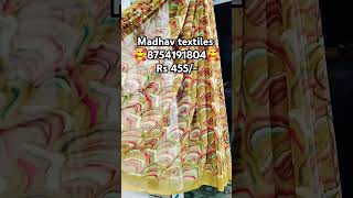 Madhav textiles / Sarees 455/-