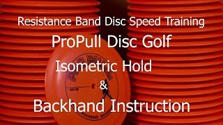 ProPull ISOMETRIC and Backhand Instructions