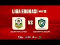 LIGA EDUKASI WEEK 12 : SSB BINTANG JOHOR VS SSB BINTANG KEJORA