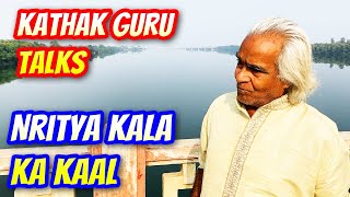 Nritya Kala ka KAAL | Kathak Guru Talks #kathak #kathakdance #kathakdancer #indianclassical