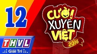 THVL | Cười xuyên Việt 2016 - Tập 12: Chung kết xếp hạng