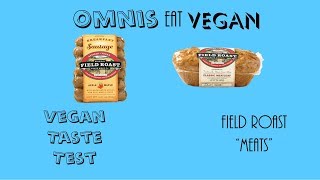 Vegan Taste Test - Field Roast \