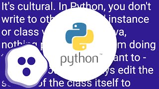 Does Python have “private” variables in classes?