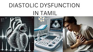 Diastolic dysfunction in tamil ! Doctor aditha cibi