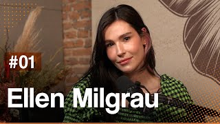 Ellen Milgrau – Faxina Milgrau e a revolução de fora pra dentro pós pandemia #Podcast