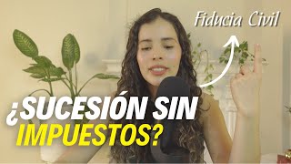 ¿Cómo hacer que una sucesión no sea tan cara? | Fiducia Civil