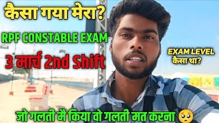 Rpf Constable Exam Analysis 3 March 2nd Shift || rpf exam review || Rpf Constable Exam