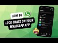 How To Lock Chats On WhatsApp For iPhone