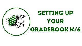 Setting up elementary gradebook